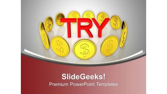 Try To Improve The Saving Process PowerPoint Templates Ppt Backgrounds For Slides 0613