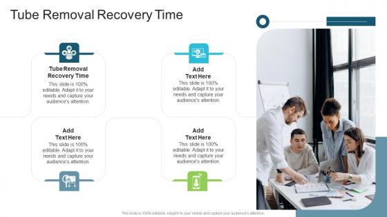 Tube Removal Recovery Time In Powerpoint And Google Slides Cpb