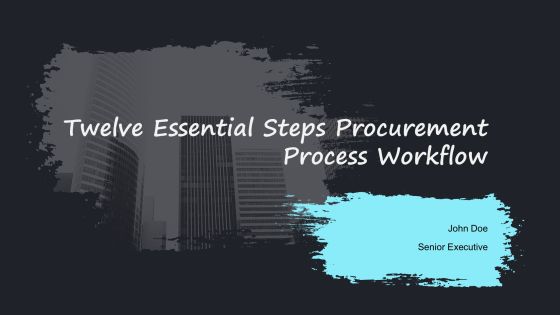 Twelve Essential Steps Procurement Process Workflow PPT Presentation AT