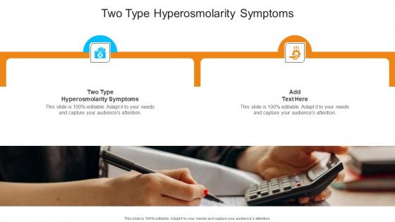 Two Type Hyperosmolarity Symptoms In Powerpoint And Google Slides Cpb