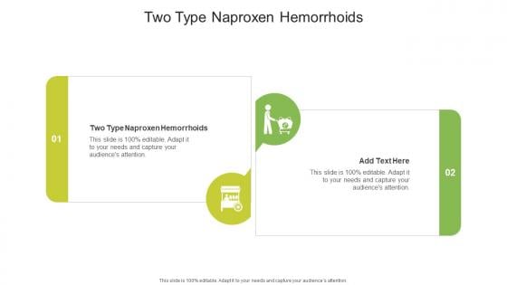 Two Type Naproxen Hemorrhoids In Powerpoint And Google Slides Cpb