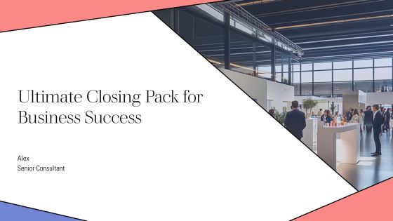Ultimate Closing Pack For Business Success PPT Presentation AT