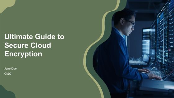 Ultimate Guide To Secure Cloud Encryption PPT Powerpoint AT