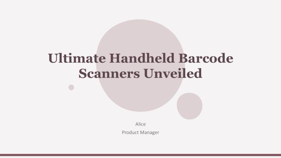Ultimate Handheld Barcode Scanners Unveiled PPT Powerpoint AT