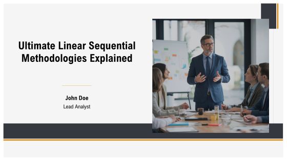 Ultimate Linear Sequential Methodologies Explained PPT Sample AT