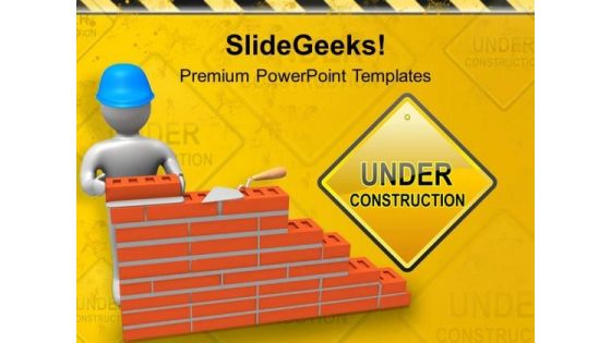 Under Construction Process PowerPoint Templates Ppt Backgrounds For Slides 0713