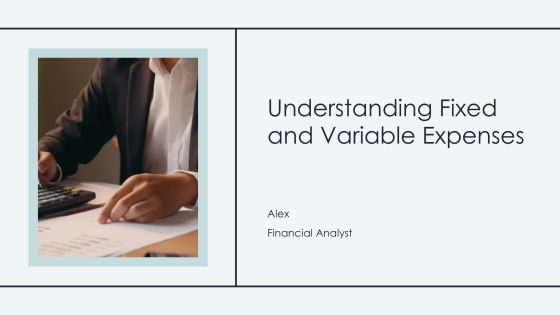 Understanding Fixed And Variable Expenses PPT Template AT