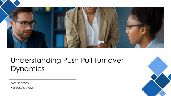 Understanding Push Pull Turnover Dynamics PPT Structure AT