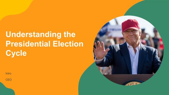 Understanding The Presidential Election Cycle PPT Example AT