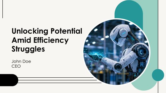 Unlocking Potential Amid Efficiency Struggles PPT Summary AT