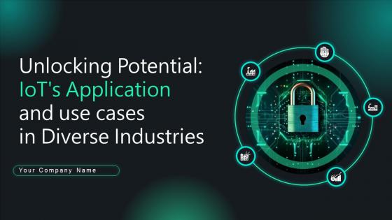 Unlocking Potential IoTs Application And Use Cases In Diverse Industries IoT CD V