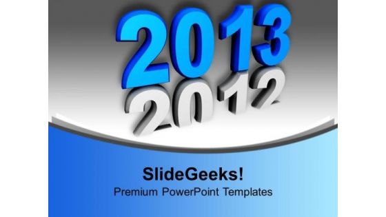 Upcoming 2013 New Year PowerPoint Templates Ppt Background For Slides 1112