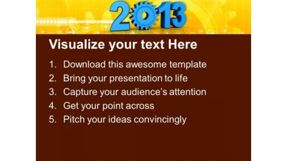 Upcoming Of 2013 New Year Concept PowerPoint Templates Ppt Backgrounds For Slides 1212