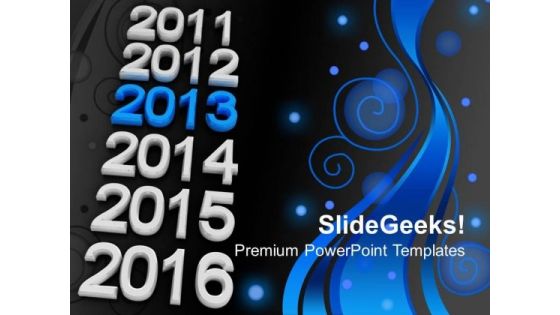 Upcoming Year 2013 New Year Holidays PowerPoint Templates Ppt Backgrounds For Slides 1212