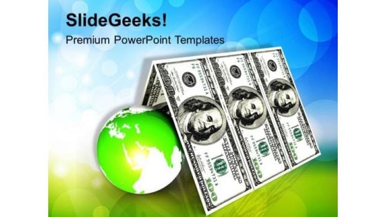 Us Dollars House Roof With Globe PowerPoint Templates Ppt Backgrounds For Slides 0213 Us Dollars House Roof With Globe PowerPoint Templates Ppt Backgrounds For Slides 0213