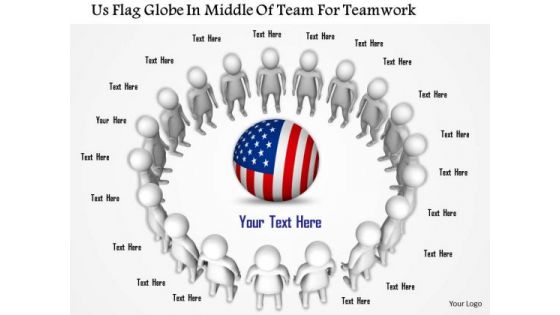 Us Flag Globe In Middle Of Team For Teamwork