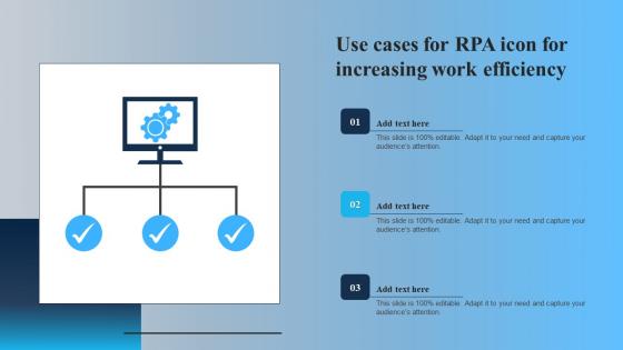 Use Cases For RPA Icon For Increasing Work Efficiency Designs Pdf