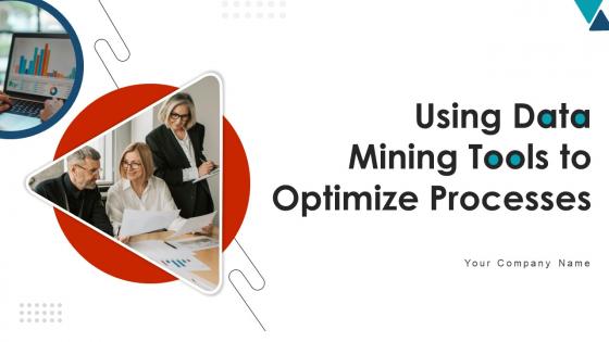 Using Data Mining Tools To Optimize Processes AI CD V Using Data Mining Tools To Optimize Processes AI CD V