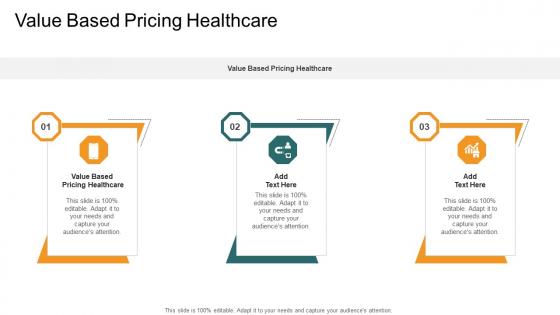 Value Based Pricing Healthcare In Powerpoint And Google Slides Cpb