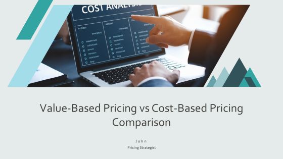 Value Based Pricing Vs Cost Based Pricing Comparison PPT Template AT