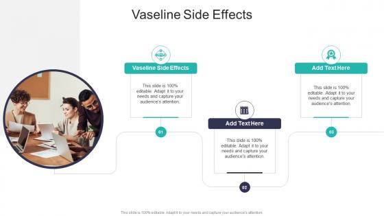 Vaseline Side Effects In Powerpoint And Google Slides Cpb