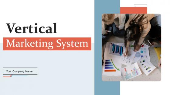 Vertical Marketing System Ppt PowerPoint Presentation Complete Deck With Slides