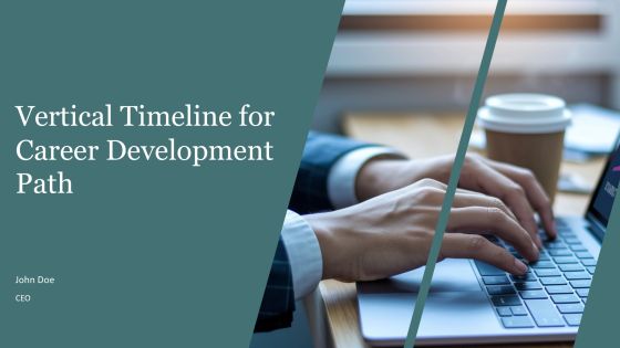 Vertical Timeline For Career Development Path PPT Demonstration AT
