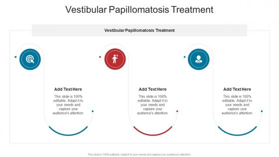 Vestibular Papillomatosis Treatment In Powerpoint And Google Slides Cpb