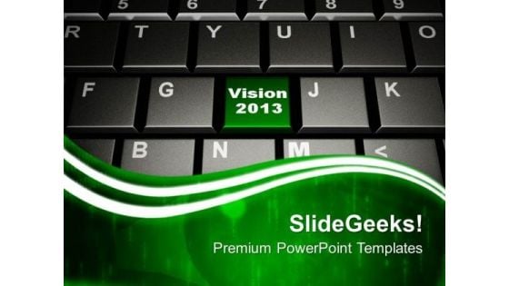 Vision 2013 On Keyboard Button Computer PowerPoint Templates Ppt Backgrounds For Slides 0213