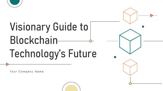 Visionary Guide To Blockchain Technologys Future BCT CD V