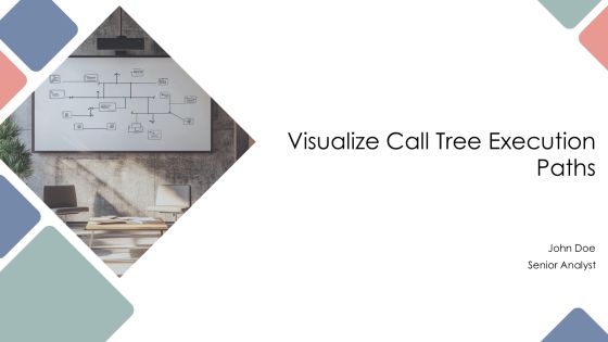 Visualize Call Tree Execution Paths PPT Information AT