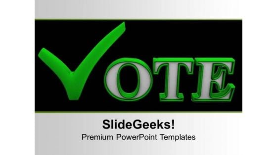 Vote For Future Elections PowerPoint Templates Ppt Backgrounds For Slides 0313