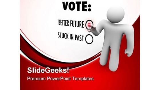 Vote For Future PowerPoint Templates And PowerPoint Backgrounds 0711