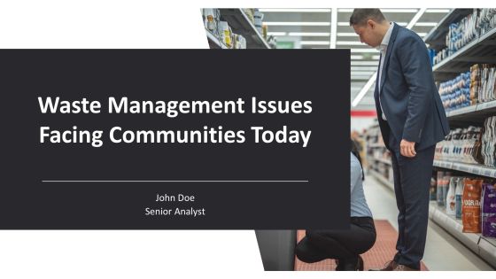 Waste Management Issues Facing Communities Today PPT Template AT