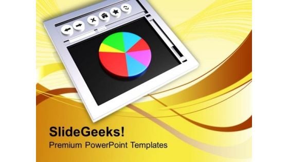 Web Browser With Pie Chart PowerPoint Templates Ppt Backgrounds For Slides 0413