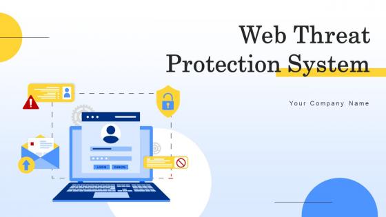 Web Threat Protection System Ppt Powerpoint Presentation Complete Deck With Slides Web Threat Protection System Ppt Powerpoint Presentation Complete Deck With Slides