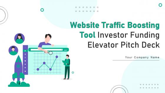 Website Traffic Boosting Tool Investor Funding Elevator Pitch Deck Ppt Template