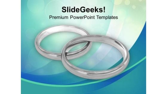 Wedding Rings For Beautiful Marriage PowerPoint Templates Ppt Backgrounds For Slides 0313