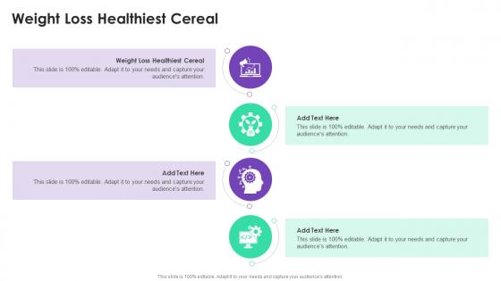 Weight Loss Healthiest Cereal In Powerpoint And Google Slides Cpb