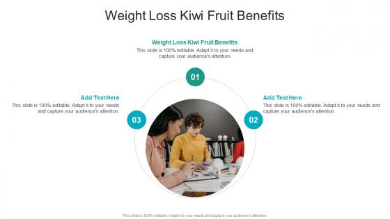 Weight Loss Kiwi Fruit Benefits In Powerpoint And Google Slides Cpb