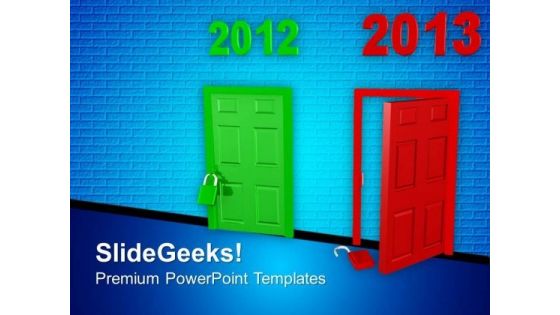 Welcome 2013 With Open Door PowerPoint Templates Ppt Backgrounds For Slides 1212