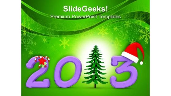 Welcome 2013 With Warmth PowerPoint Templates Ppt Backgrounds For Slides 0413