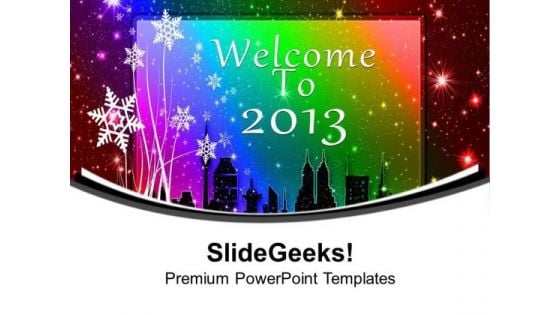 Welcome The New Year Celebration PowerPoint Templates Ppt Backgrounds For Slides 0613