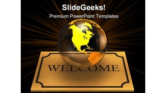 Welcoming The World Globe PowerPoint Templates And PowerPoint Backgrounds 0211 Welcoming The World Globe PowerPoint Templates And PowerPoint Backgrounds 0211
