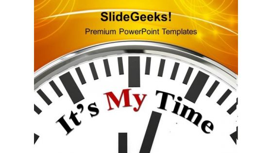 White Clock With Word Its My Time12 PowerPoint Templates And PowerPoint Themes 1112