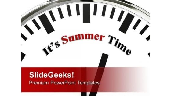 White Clock With Word Its Summer Time PowerPoint Templates Ppt Backgrounds For Slides 0213 White Clock With Word Its Summer Time PowerPoint Templates Ppt Backgrounds For Slides 0213