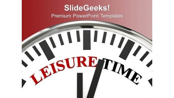 White Clock With Word Leisure Time PowerPoint Templates Ppt Backgrounds For Slides 0313 White Clock With Word Leisure Time PowerPoint Templates Ppt Backgrounds For Slides 0313