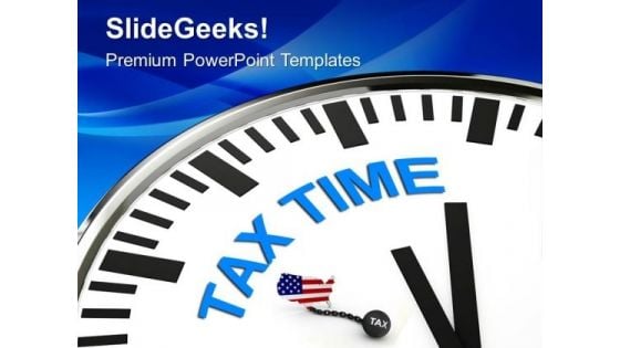 White Clock With Words Tax Time PowerPoint Templates Ppt Backgrounds For Slides 0313