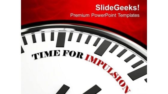 White Clock With Words Time For Impulsion PowerPoint Templates Ppt Backgrounds For Slides 0313