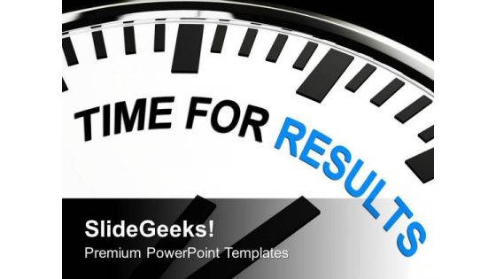 White Clock With Words Time For Results PowerPoint Templates Ppt Backgrounds For Slides 0613